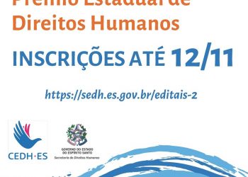 Inscrições abertas para o Prêmio Estadual de Direitos Humanos 2019
