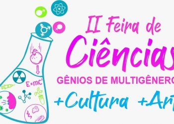 Inscrições abertas para a ‘II Feira de Ciências: Gênios de Multigêneros + Cultura + Arte’