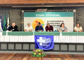 Conselho Estadual de Saúde realiza Etapa Estadual da 5ª Conferência Nacional de Saúde Mental