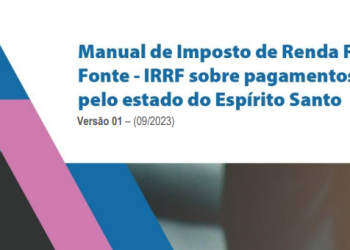 Sefaz publica manual sobre retenção de IRRF no pagamento de bens e serviços dos órgãos estaduais