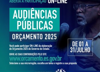 Capixabas já podem enviar propostas on-line para o Orçamento 2025